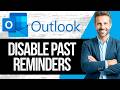 How to Disable Past Calendar Reminders in Outlook