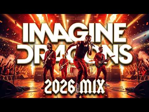 Best of Imagine Dragons Mix 2026 🔥 Rock Playlist 🎸 TURN UP OR GET OUT #003