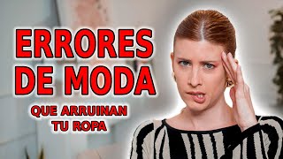 ERRORES DE MODA 10 | Haz ESTO y tu ropa te durará el doble