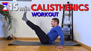 15 Min Calisthenics Workout | Full Body | No Equipment | All Levels
