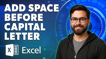 How To Add Space Before Capital Letter In Excel [2025 Guide]