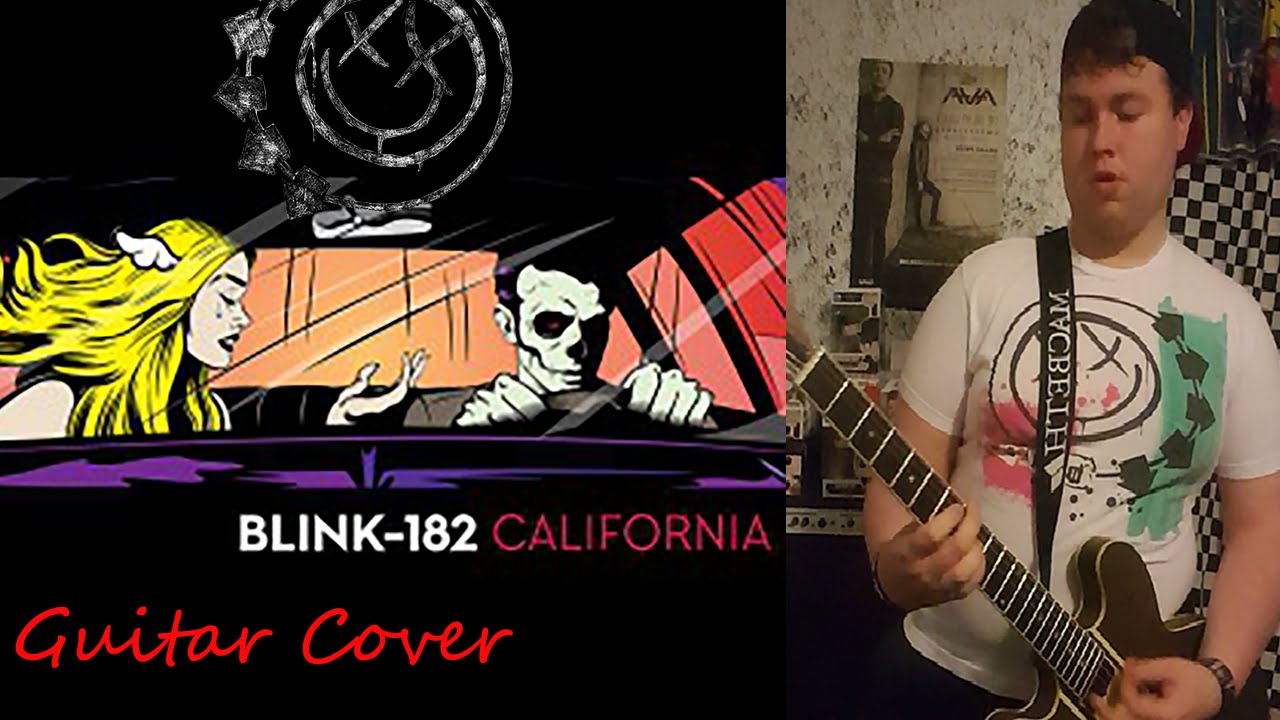 blink-182: California Full Album Guitar Cover (With GoPro Angle) - YouTube