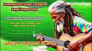 Kumpulan lagu reggae kopi kapal api🌴 music reggae slow 🌴 kopi kapal api dan djarum coklat 