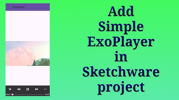 Simple ExoPlayer example in Sketchware