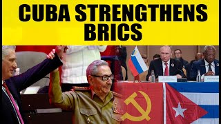 Cuba adds power in BRICS: Explained in 8 minutes