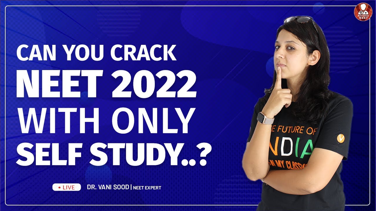 Can You Crack NEET 2022 Only With Self Study.?? Self Study Strategy for NEET 2022 | Vedantu Biotonic