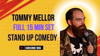 15 Mins Of Stand Up Comedy  - Tommy Mellor -