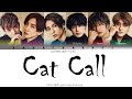 SixTONES (ストーンズ) – Cat Call | Color Coded Lyrics (KAN/ROM/ENG)