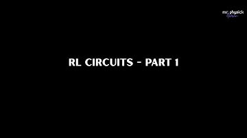 EoT12 - FRQ2 - RL Circuits - Part 1