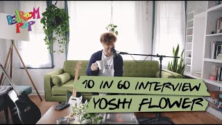 Yoshi Flower | 10in60 Interview