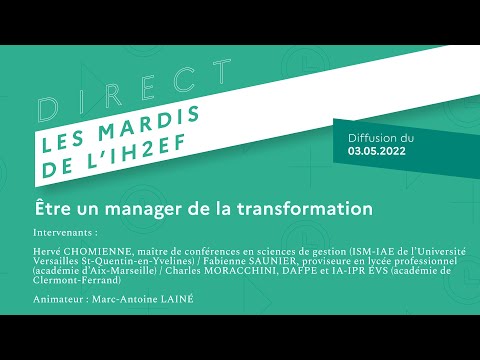 [Mardis de l'IH2EF] : Être un manager de la transformation