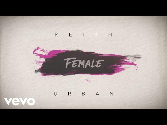 Keith Urban - Female