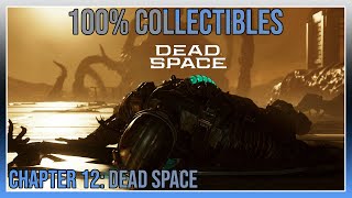 Dead Space Remake - Chapter 12: Dead Space  - 100% Collectibles