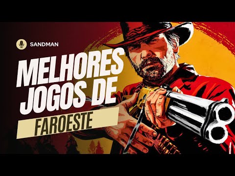 OS MELHORES JOGOS DE FAROESTE