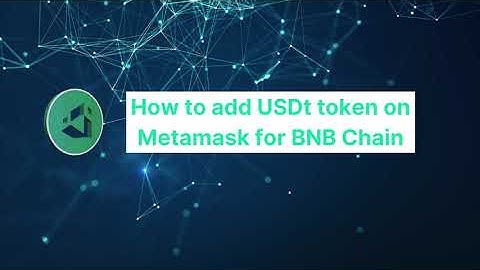 How to add USDt token on Metamask for BNB Chain