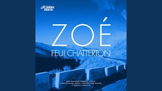 Video thumbnail of "Feu! Chatterton - Zoé"