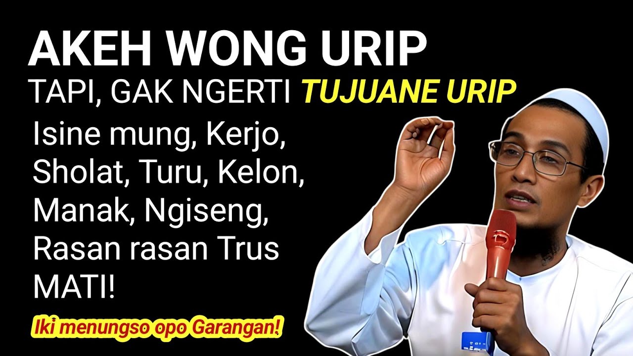 Gempar! Ternyata Tujuan Manusia Hidup di Dunia Bukan Cuma Cari Rezeki