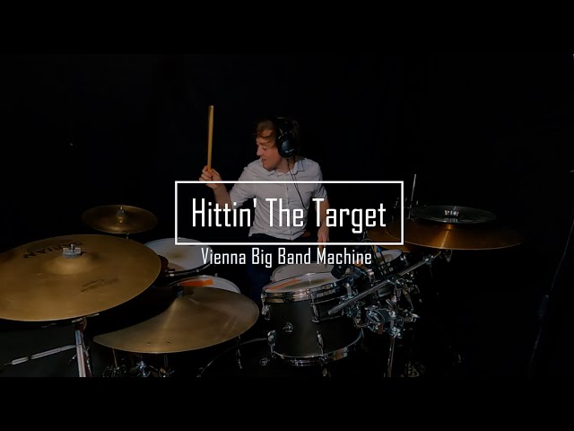 Hittin' The Target - Vienna Big Band Machine | Drum Cover by Yentl Doggen Drums