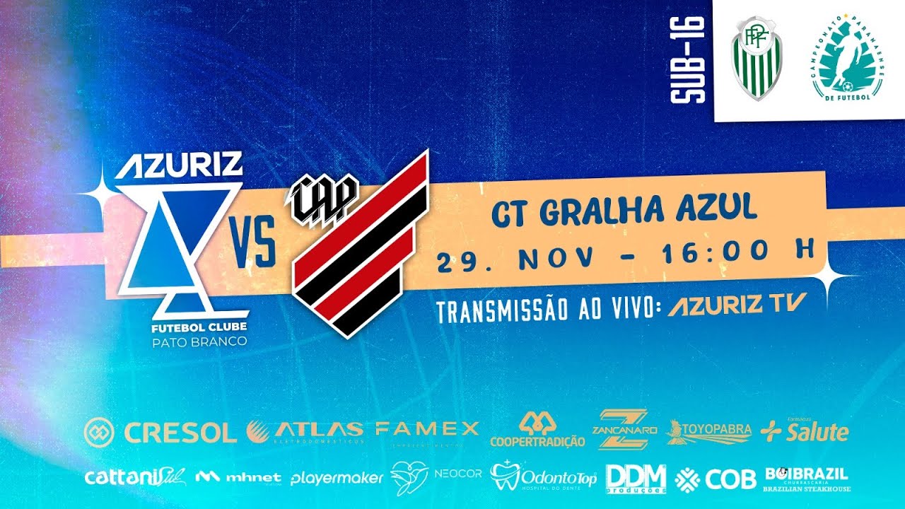 Azuriz X Athletico PR - Copa Paraná Sub 16 - Final Ida - YouTube