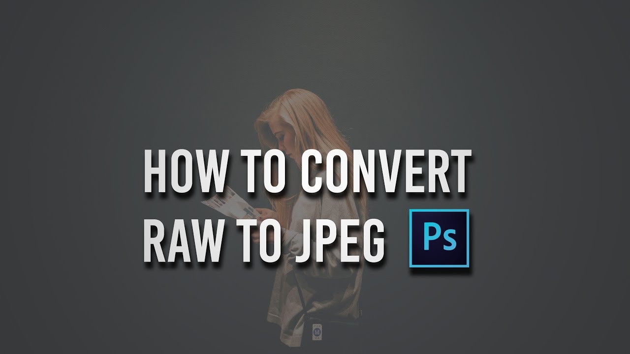 How do you convert RAW to JPEG?