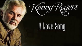 A Love Song - Kenny Rogers Karaoke