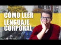 Cómo Leer el Lenguaje Corporal #2