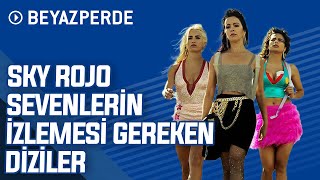 Sky Rojo Sevenlerin İzlemesi Gereken 10 Harika Dizi Beyazperde