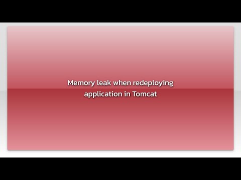 Memory leak when redeploying application in Tomcat