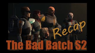 Star Wars: The Bad Batch, Season 2 recap