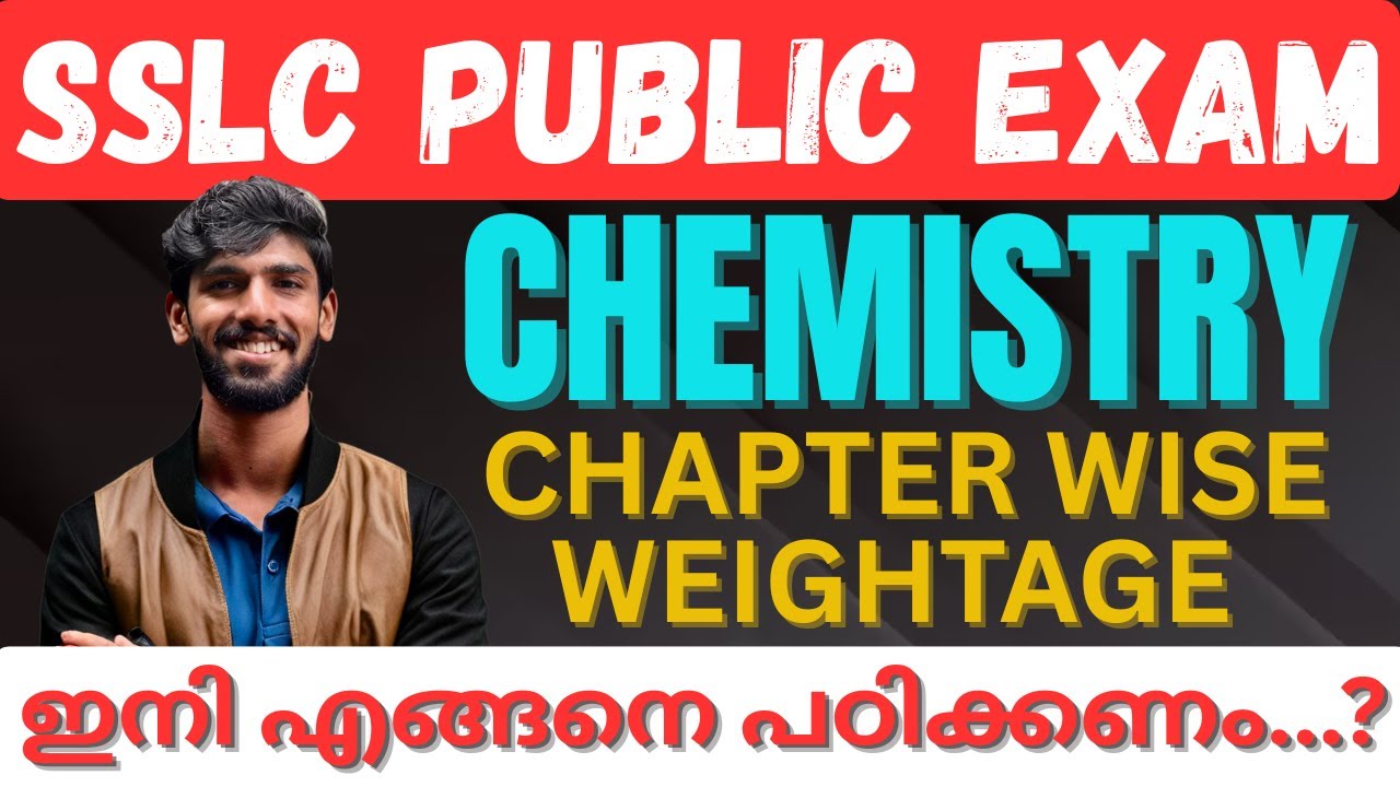 SSLC Chemistry Chapter wise Weightage 2025 | Kerala SCERT | Exam Strategy