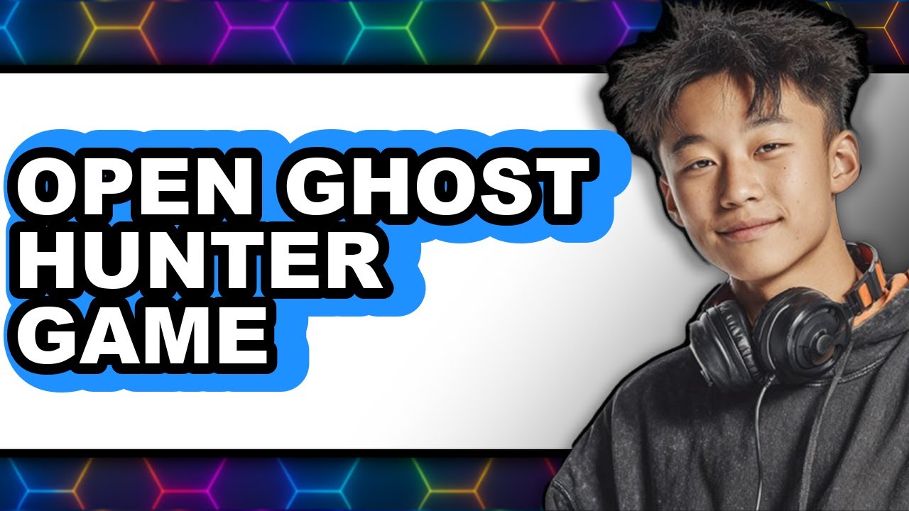 How to Open Ghost Hunter Game - Full Guide - YouTube