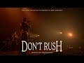 Don't Rush