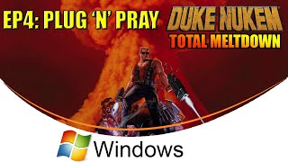 Duke Nukem: Total Meltdown, Ep.4: Plug 'N' Pray [eDuke32]