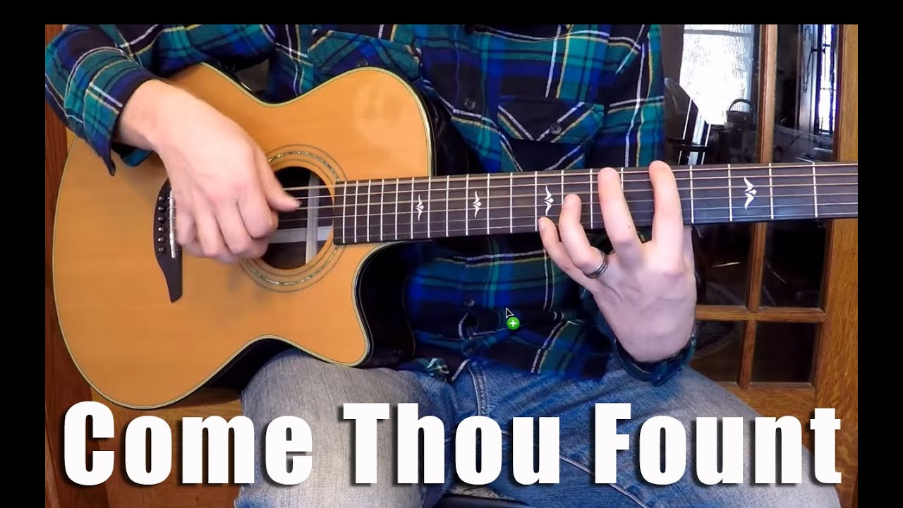 Come Thou Fount of Every Blessing - Fingerstyle Guitar Arrangement