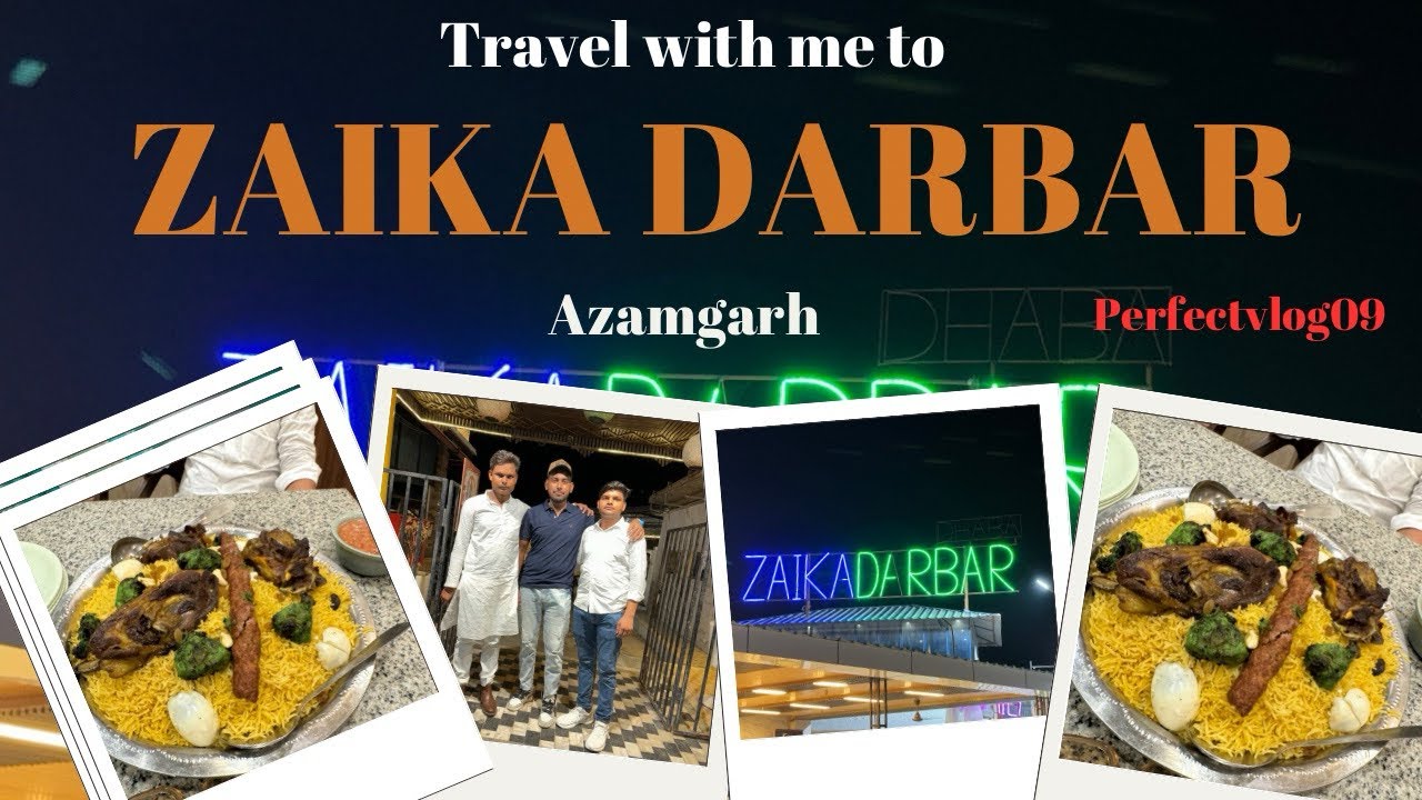 ZAIKA DARBAR DHABA AZAMGARH 😍