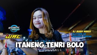 DJ ITANENG TENRI BOLO DJ IYYAPA NA MAKANJA AMPEMU LAGU BUGIS VIRAL TIK TOK SLOW BASS HOREG TERBARU