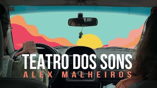 Alex Malheiros - Teatro dos Sons (Vídeo Oficial)