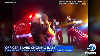 Officer saves choking 7‑month‑old girl in Orange County, bodycam video shows