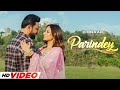 Parindey (HD Video) | B Praak & Gippy Grewal | New Punjabi Song 2025 🎶