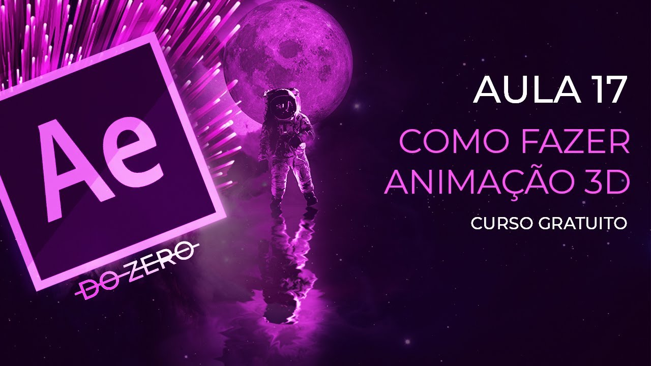 Aula 17 - Como fazer animações em 3D - Curso After Effects do zero ...
