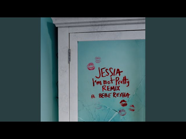 I'm not Pretty (Remix)