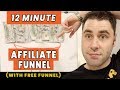 How To Build An Affiliate Marketing Funnel In 12 Minutes To Make Money!