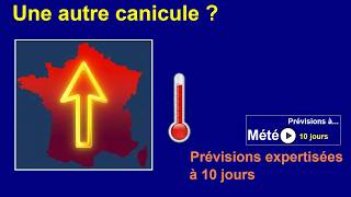 Météo à 10 jours: Prévisions du 7 août 2026 au 16 août 2026
