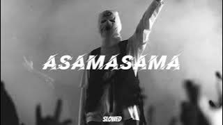 Asamasama (slowed) මේ මන්දාකිනියට එහා එළි මට නිතර පේන ☄