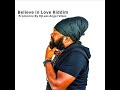 Believe in Love Riddim Mix (Full)Feat. Jah Vinci, Fantan Mojah, Cecile, Lutan Fyah (Jan. Refix 2018)