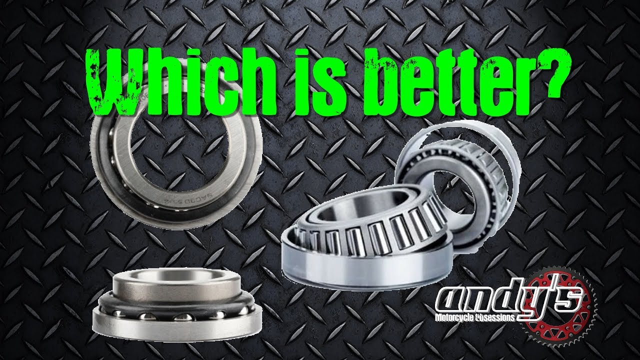 Taper verses ball bearings On Motorcycle Steering Heads YouTube