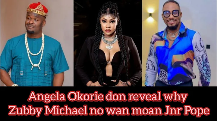 Angela Okorie exposes Zubby Michael reveals Jnr Pope and Zubby Michael clashed in the past