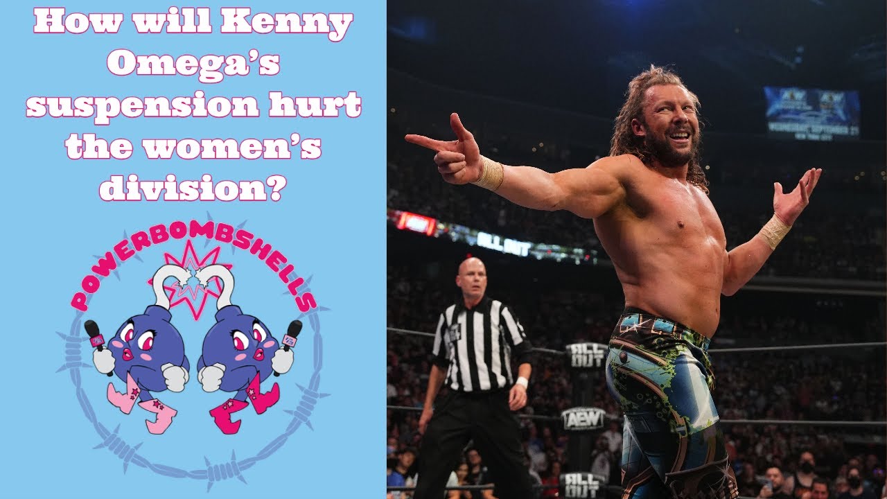 How will Kenny Omega's suspension hurt the AEW Women's division? | Powerbombshells