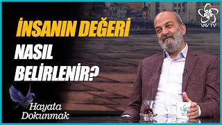 İnsanın Anlam Arayışı | Savaş Şafak Barkçin - Hayata Dokunmak (47. Bölüm)