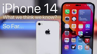 iPhone 14 - Everything We Think We Know